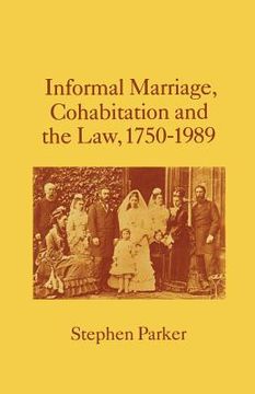 portada Informal Marriage, Cohabitation and the Law 1750-1989 (en Inglés)