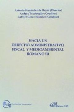 portada Hacia un Derecho Administrativo, Fiscal y Medioambiental Romano III