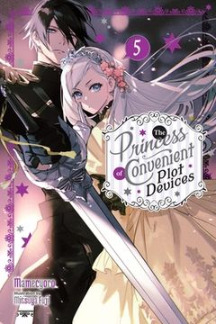portada The Princess of Convenient Plot Devices, Vol. 5 (Light Novel): Volume 5 (en Inglés)