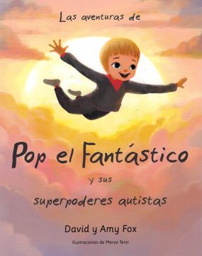 portada Las Aventuras de pop el Fantastico y sus Superpoderes Autistas