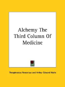 portada alchemy the third column of medicine (in English)