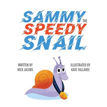portada Sammy the Speedy Snail (en Inglés)