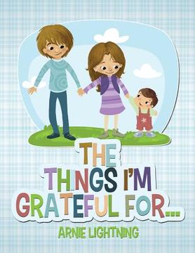 portada The Things I'm Grateful For... (in English)