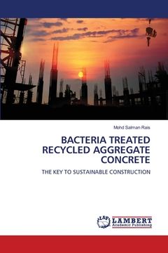 portada Bacteria Treated Recycled Aggregate Concrete (in English)