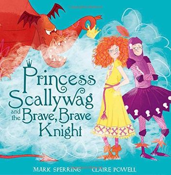 portada Princess Scallywag and the Brave, Brave Knight