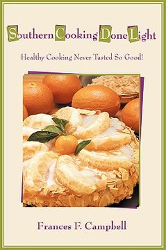 portada southern cooking done light: healthy cooking never tasted so good! (en Inglés)