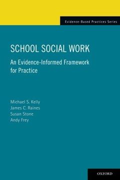 portada School Social Work: An Evidence-Informed Framework for Practice (Evidence-Based Practices) (en Inglés)