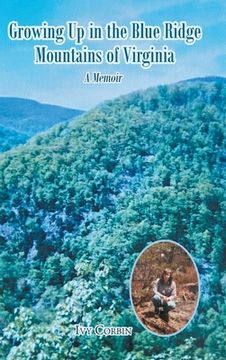 portada Growing Up in the Blue Ridge Mountains of Virginia: A Memoir (en Inglés)