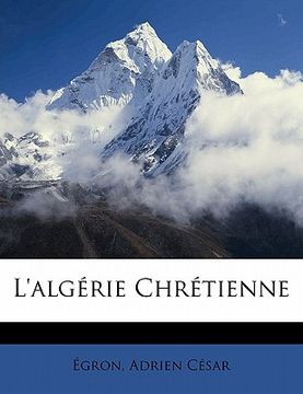 portada L'Algérie Chrétienne (in French)