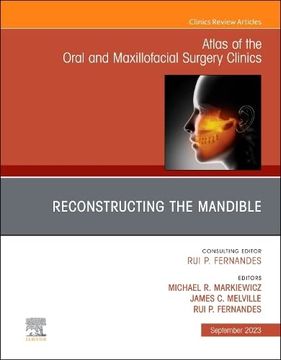 portada Reconstruction of the Mandible, an Issue of Atlas of the Oral & Maxillofacial Surgery Clinics (Volume 31-2) (The Clinics: Dentistry, Volume 31-2) (en Inglés)