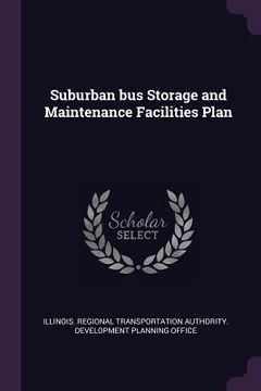 portada Suburban bus Storage and Maintenance Facilities Plan (en Inglés)