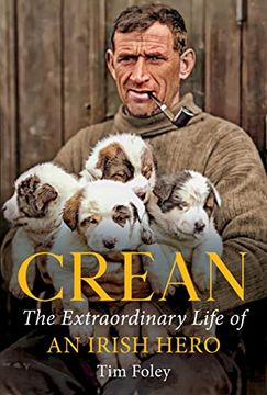 portada Crean: The Extraordinary Life of an Irish Hero (en Inglés)