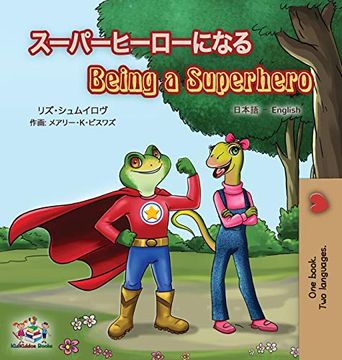 portada Being a Superhero (Japanese English Bilingual Book for Kids) (Japanese English Bilingual Collection) (en Japonés)