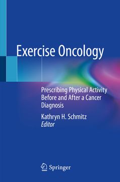 portada Exercise Oncology: Prescribing Physical Activity Before and After a Cancer Diagnosis (en Inglés)