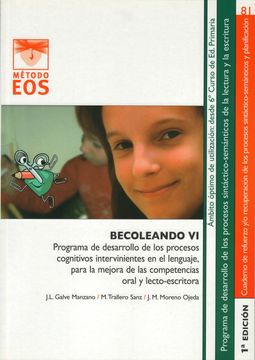 portada Becoleando vi: Programa de Desarrollo de los Procesos Cognitivos Intervinientes en el Lenguaje, Para la Mejora de las Competenciasoral y Lecto-Escritora