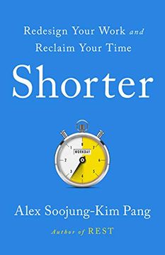portada Shorter: Redesign Your Work and Reclaim Your Time (in English)