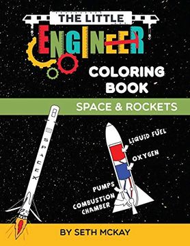 portada The Little Engineer Coloring Book - Space and Rockets: Fun and Educational Space Coloring Book for Preschool and Elementary Children 