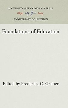 portada Foundations of Education (The Martin g. Brumbaugh Lectures in Education) (en Inglés)