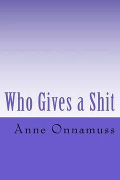 portada Who Gives a Shit (en Inglés)