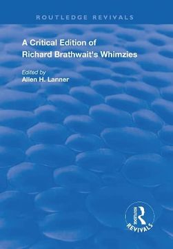 portada A Critical Edition of Richard Brathwait's Whimzies (Routledge Revivals) (in English)