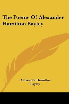 portada the poems of alexander hamilton bayley