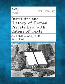 portada Institutes and History of Roman Private Law with Catena of Texts.