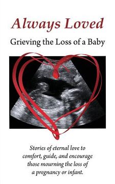 portada Always Loved: Grieving the Loss of a Baby (en Inglés)