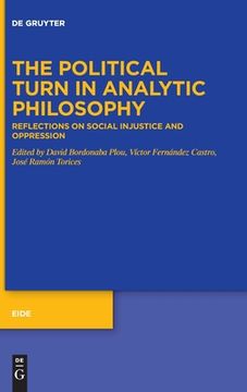 portada The Political Turn in Analytic Philosophy: Reflections on Social Injustice and Oppression (en Inglés)