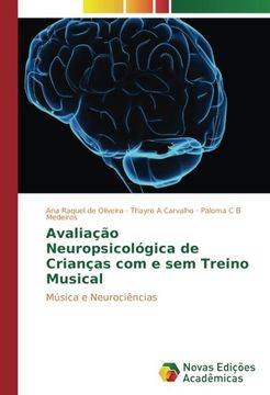 portada Avaliação Neuropsicológica de Crianças com e sem Treino Musical: Música e Neurociências