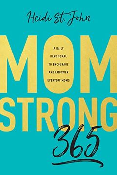 portada Momstrong 365: A Daily Devotional to Encourage and Empower Everyday Moms 