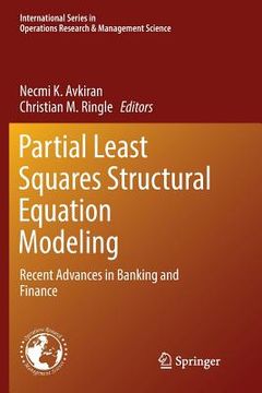portada Partial Least Squares Structural Equation Modeling: Recent Advances in Banking and Finance (en Inglés)
