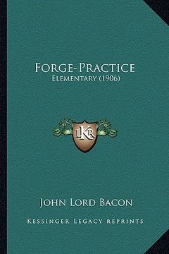 portada forge-practice: elementary (1906) (en Inglés)