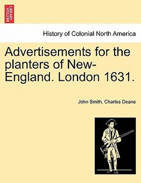portada advertisements for the planters of new-england. london 1631. (en Inglés)