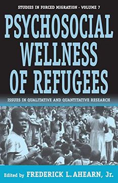 portada Psychosocial Wellness of Refugees: Issues in Qualitative and Quantitative Research (Forced Migration) (in English)