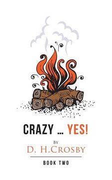 portada Crazy ... Yes!: Book Two (en Inglés)