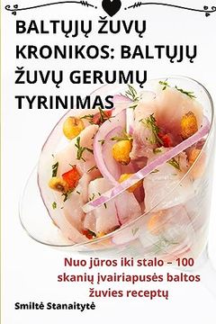 portada BaltŲjŲ ZuvŲ Kronikos: BaltŲjŲ ZuvŲ GerumŲ Tyrinimas (en Lituano)