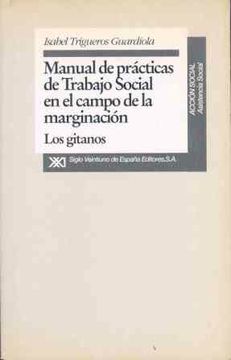 portada Manual de Practicas de Trabajo Social en el Campo de la Marginaci on: Los Gitanos