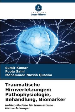 portada Traumatische Hirnverletzungen: Pathophysiologie, Behandlung, Biomarker (en Alemán)