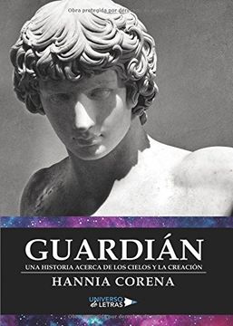 portada Guardián: Una Historia Acerca de los Cielos y la Creación (in Spanish)
