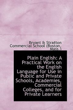 portada plain english: a practical work on the english language for use in public and private schools, acade