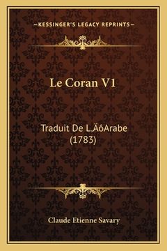 portada Le Coran V1: Traduit De L'Arabe (1783) (en Francés)