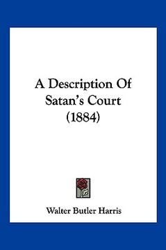 portada a description of satan's court (1884) (en Inglés)