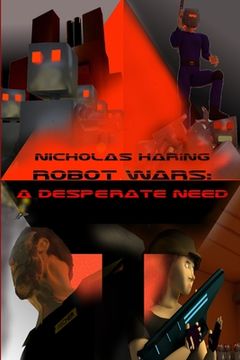 portada Robot Wars: A Desperate Need (en Inglés)