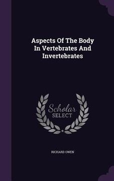 portada Aspects Of The Body In Vertebrates And Invertebrates (in English)