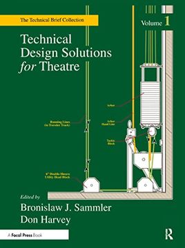 portada Technical Design Solutions for Theatre: The Technical Brief Collection Volume 1