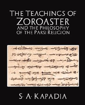 portada the teachings of zoroaster and the philosophy of the parsi religion (en Inglés)