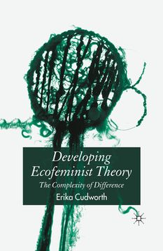 portada Developing Ecofeminist Theory: The Complexity of Difference (en Inglés)