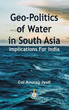 portada Geo-Politics of Water in South Asia: Implications For India (en Inglés)