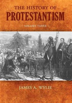 portada the history of protestantism: volume three
