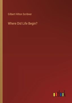 portada Where Did Life Begin? (en Inglés)